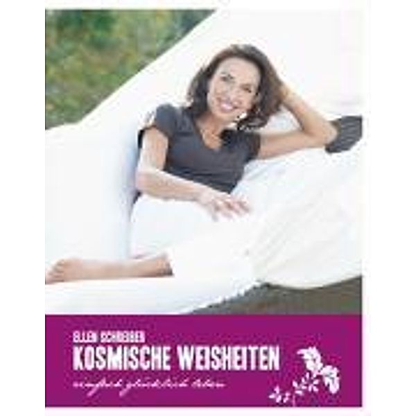 Kosmische Weisheiten, Ellen Schreiber