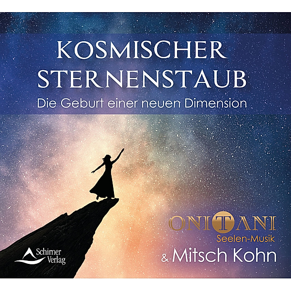 Kosmischer Sternenstaub,Audio-CD, ONITANI, Mitsch Kohn
