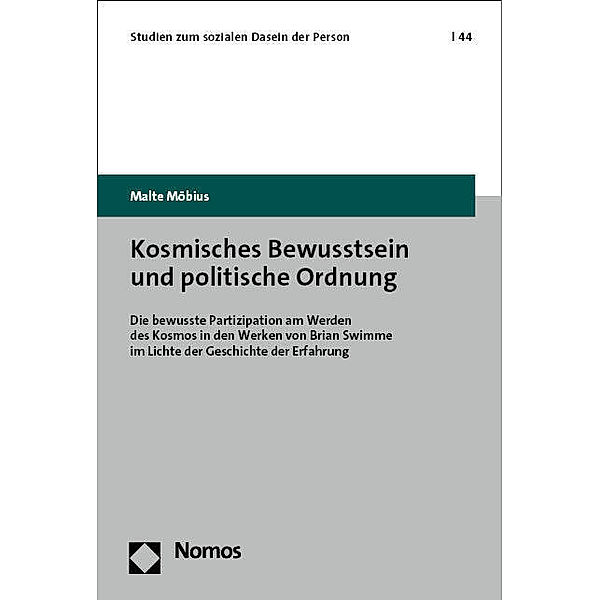 Kosmisches Bewusstsein und politische Ordnung, Malte Möbius