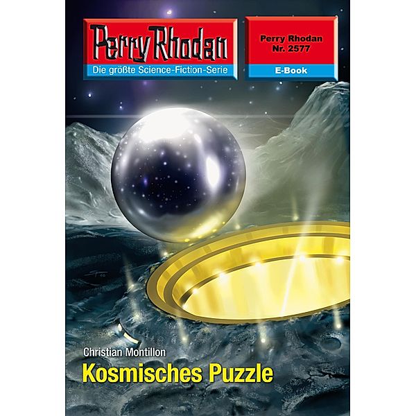 Kosmisches Puzzle (Heftroman) / Perry Rhodan-Zyklus Stardust Bd.2577, Christian Montillon