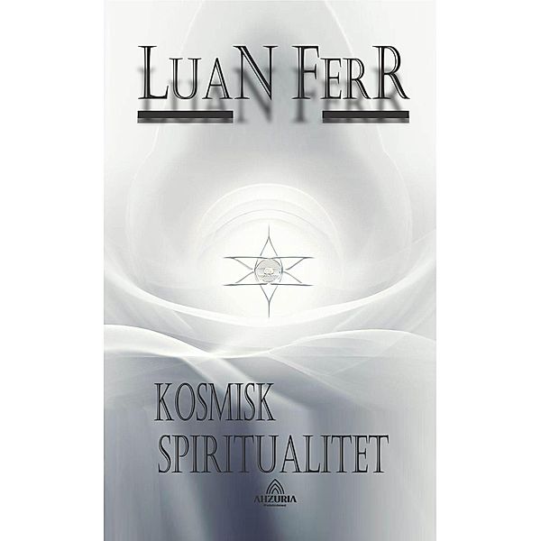 Kosmisk spiritualitet, Luan Ferr