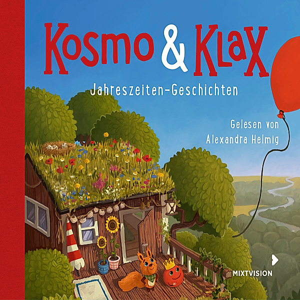 Kosmo & Klax. Jahreszeiten-Geschichten, Alexandra Helmig