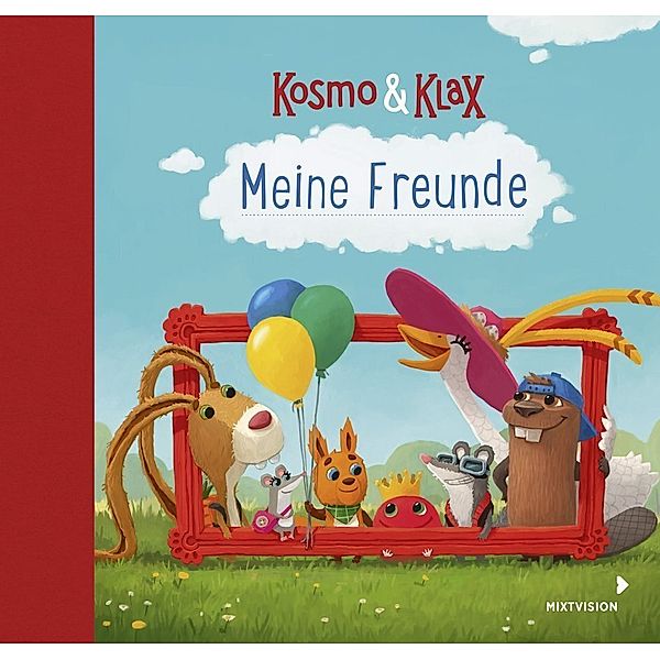 Kosmo & Klax. Meine Freunde Eintragbuch Kindergartenfreunde Freundebuch, Kosmo & Klax. Meine Freunde Eintragbuch Kindergartenfreunde Freundebuch