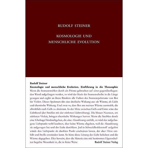 Kosmologie und menschliche Evolution. Farbenlehre. Private Lehrstunden für Marie und Olga von Sivers und Mathilde Scholl aus den Jahren 1903 bis 1906., Rudolf Steiner