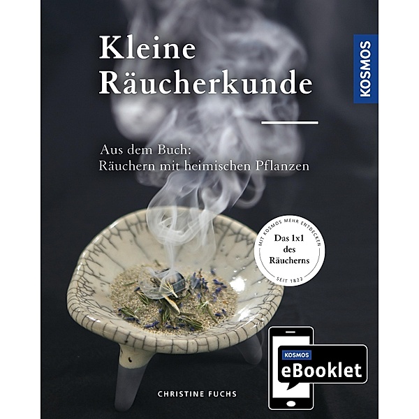 KOSMOS ebooklet: Kleine Räucherkunde, Christine Fuchs