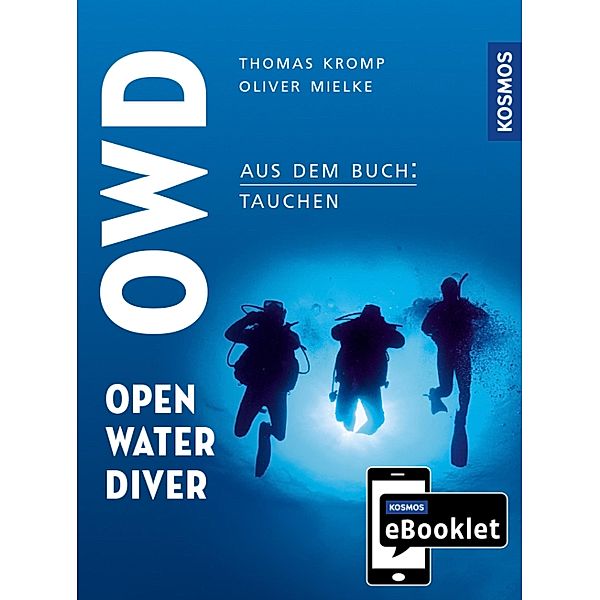 KOSMOS eBooklet: Open Water Diver (OWD), Oliver Mielke, Thomas Kromp