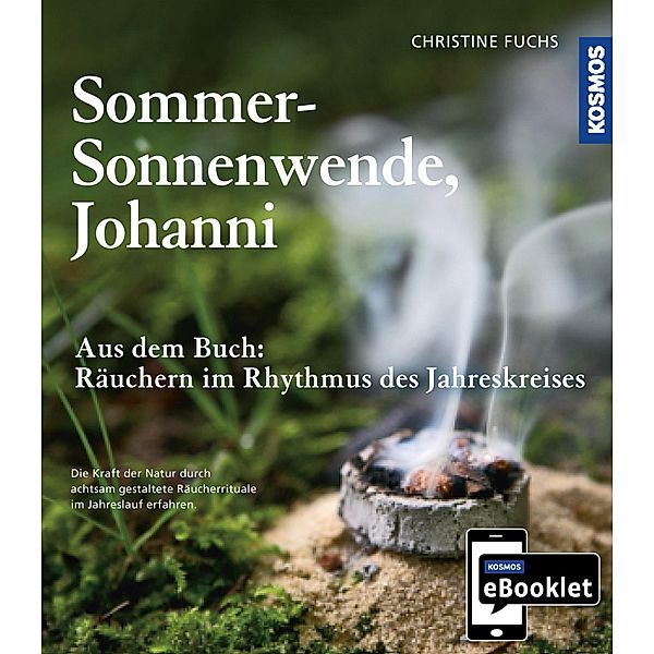 KOSMOS eBooklet: Sommer-Sonnenwende, Johanni, Christine Fuchs