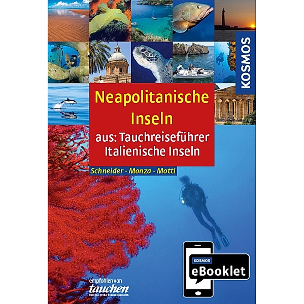 KOSMOS eBooklet: Tauchreiseführer Neapolitanische Inseln, Frank Schneider, Leda Monza, Martino Motti
