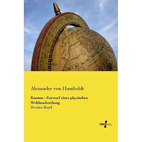 Kosmos - Entwurf einer physischen Weltbeschreibung, Alexander von Humboldt