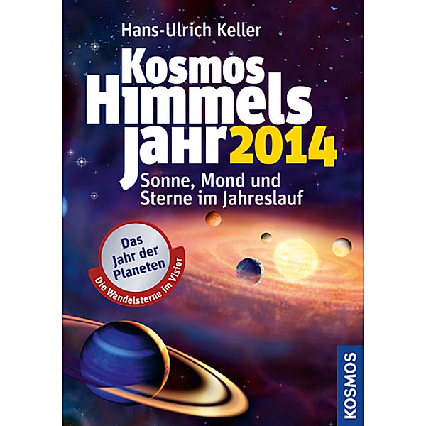 Kosmos Himmelsjahr 2014, Hans-Ulrich Keller