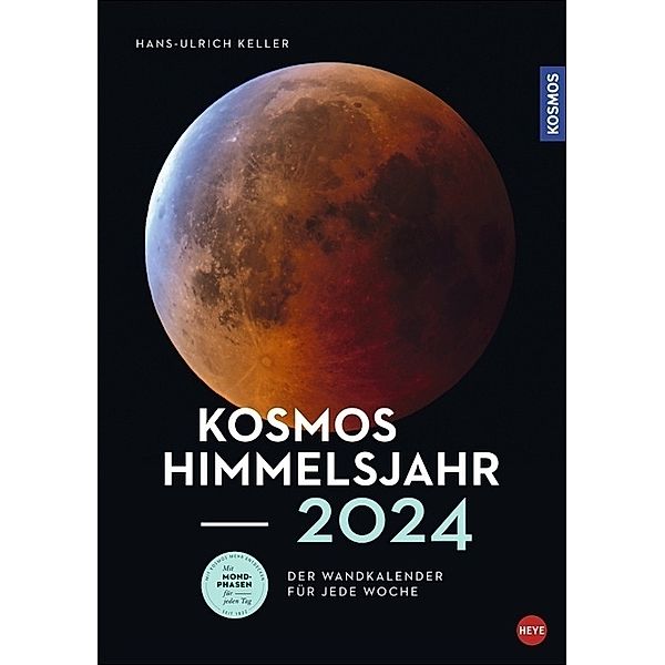 Kosmos Himmelsjahr Wochenkalender 2024. Ein Best-of faszinierender Aufnahmen aus dem Sternenhimmel: Foto-Kalender mit Mondphasen und weiteren astronomischen Daten rund um Sonne, Weltall und Planeten