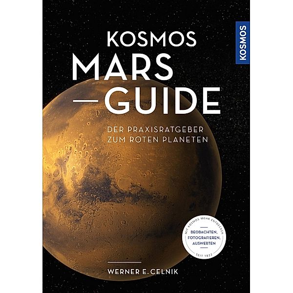 Kosmos Mars-Guide, Werner E. Celnik