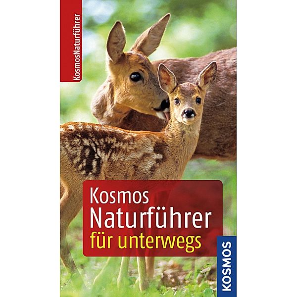 Kosmos-Naturführer für unterwegs, Frank Hecker, Katrin Hecker