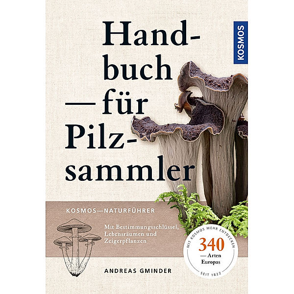 Kosmos-Naturführer / Handbuch für Pilzsammler, Andreas Gminder