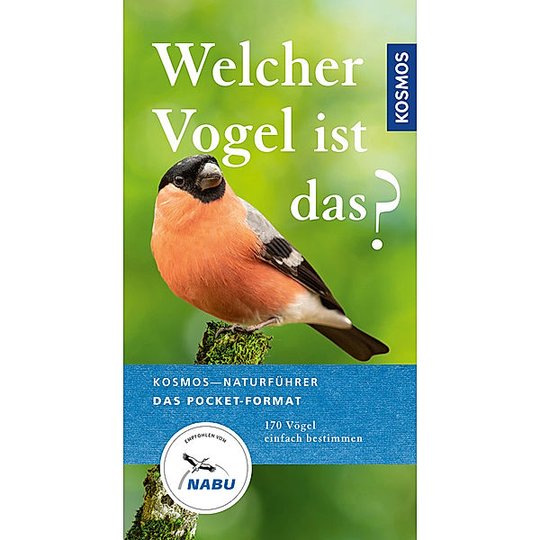 Kosmos-Naturführer / Welcher Vogel ist das?, Volker Dierschke