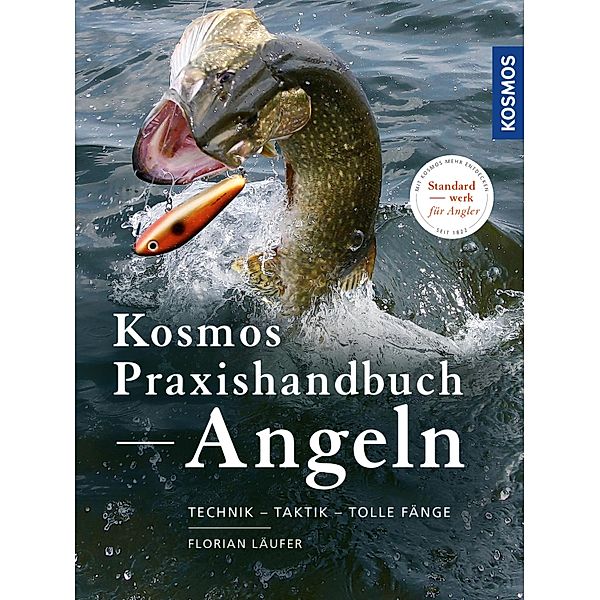 KOSMOS Praxishandbuch Angeln, Florian Läufer