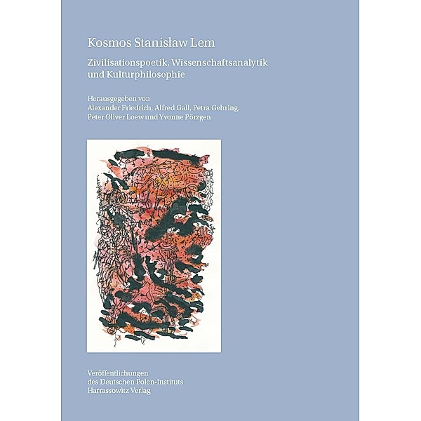 Kosmos Stanislaw Lem / Veröffentlichungen des Deutschen Polen-Instituts Bd.36