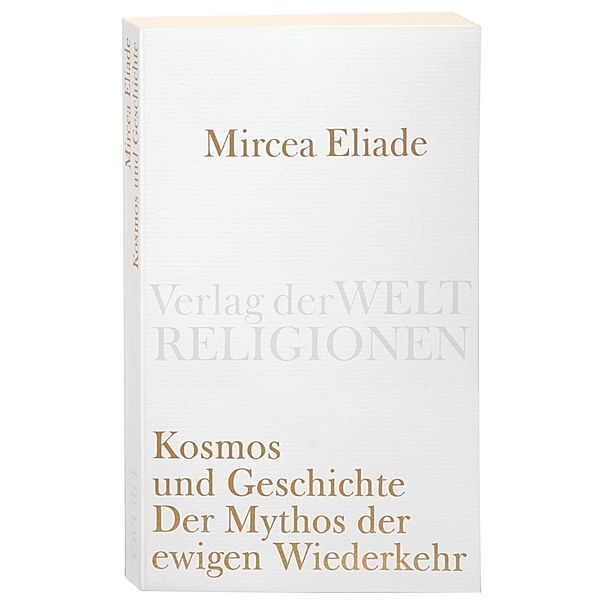Kosmos und Geschichte, Mircea Eliade