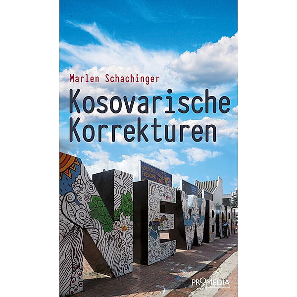 Kosovarische Korrekturen, Marlen Schachinger