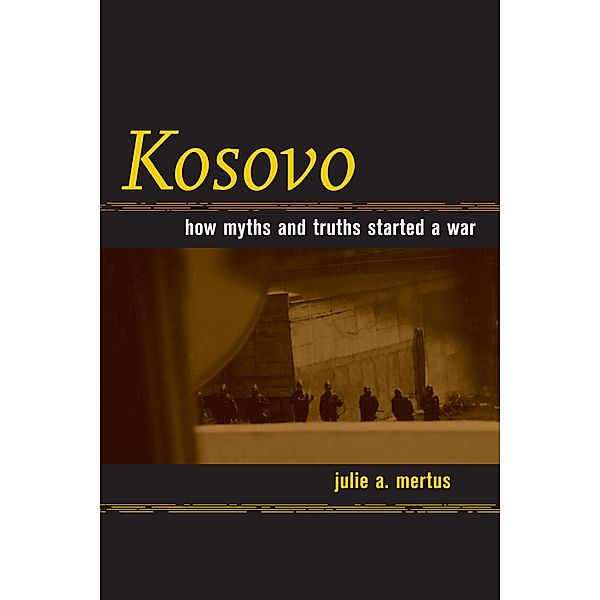 Kosovo, Julie A. Mertus
