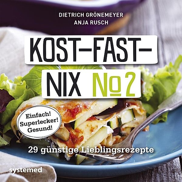 Kost-fast-nix Nr. 2, Dietrich Grönemeyer, Anja Rusch