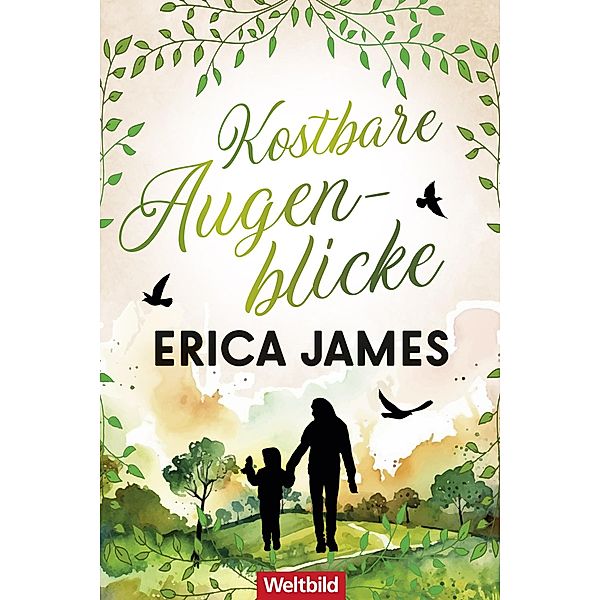 Kostbare Augenblicke, Erica James