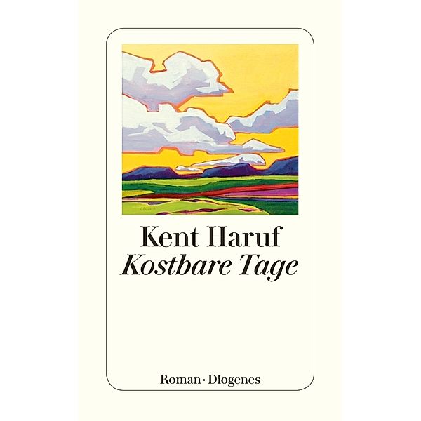 Kostbare Tage, Kent Haruf