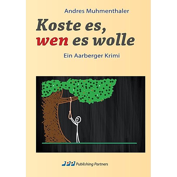 Koste es, wen es wolle, Andres Muhmenthaler