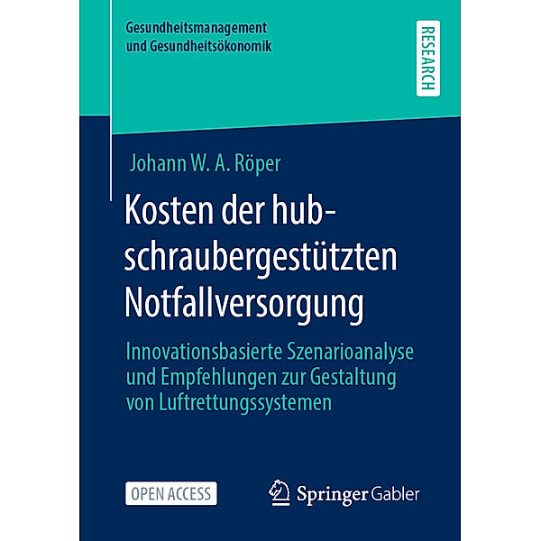 Kosten der hubschraubergestützten Notfallversorgung, Johann W. A. Röper