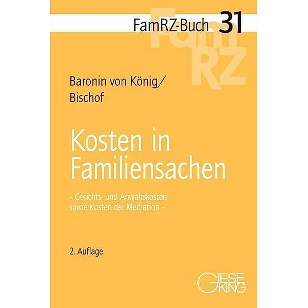 Kosten in Familiensachen, Renate von König, Hans Helmut Bischof