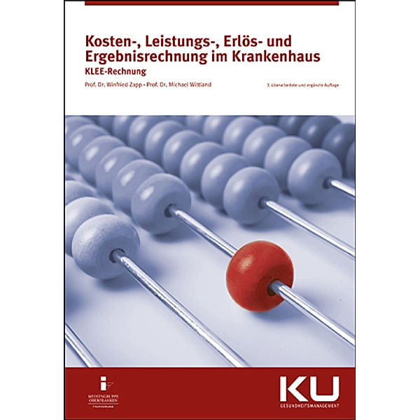 Kosten-, Leistungs-, Erlös- und Ergebnisrechnung im Krankenhaus, Winfried Zapp, Michael Wittland