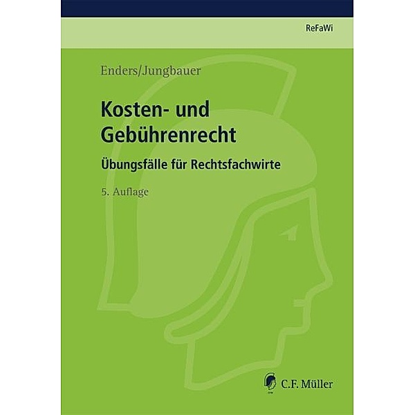 Kosten- und Gebührenrecht, Horst-Reiner Enders, Sabine Jungbauer