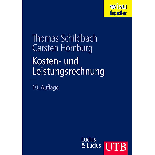 Kosten- und Leistungsrechnung, Thomas Schildbach, Carsten Homburg