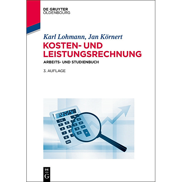 Kosten- und Leistungsrechnung, Karl Lohmann, Jan Körnert