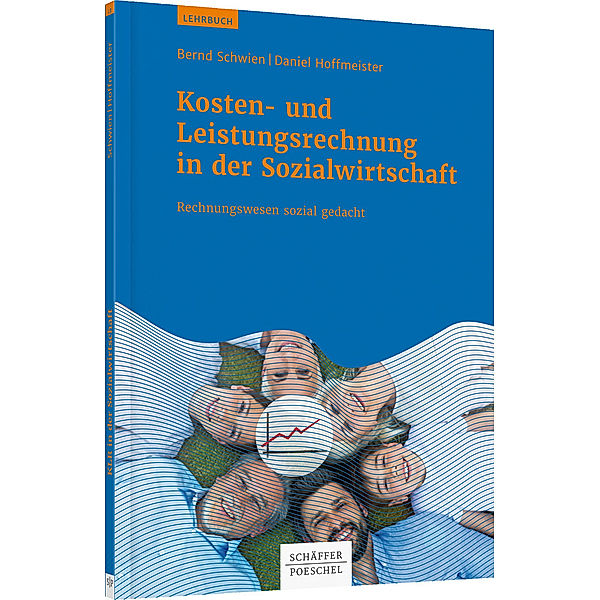 Kosten- und Leistungsrechnung in der Sozialwirtschaft, Bernd Schwien, Daniel Hoffmeister