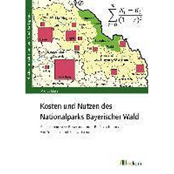 Kosten und Nutzen des Nationalparks Bayerischer Wald, Marius Mayer