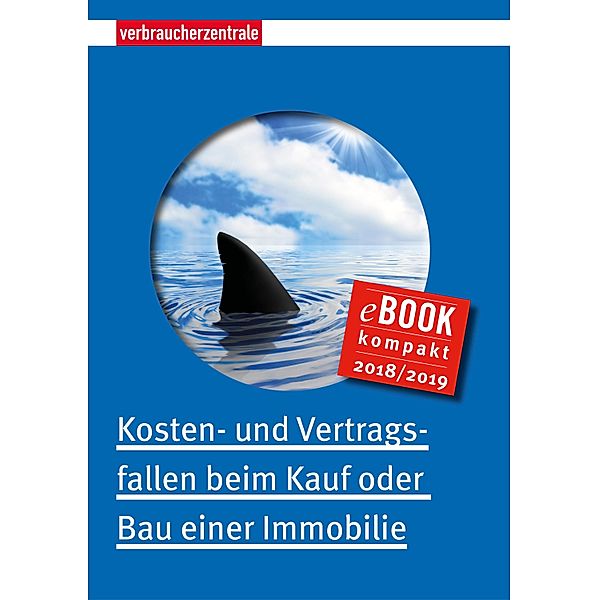 Kosten- und Vertragsfallen beim Kauf oder Bau einer Immobilie, Peter Burk