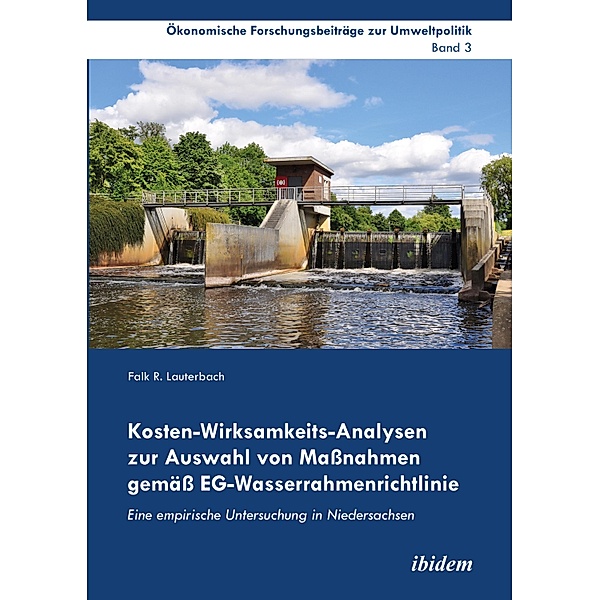 Kosten-Wirksamkeits-Analysen zur Auswahl von Massnahmen gemäss EG-Wasserrahmenrichtlinie, Falk R. Lauterbach