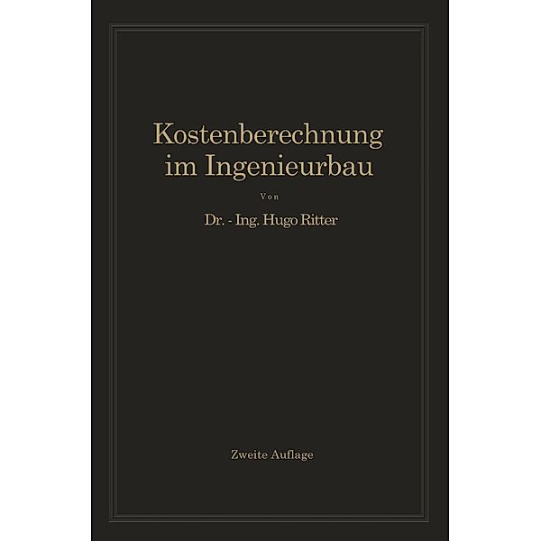 Kostenberechnung im Ingenieurbau, Hugo Ritter