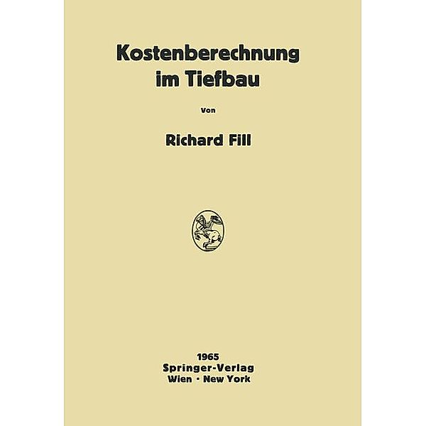 Kostenberechnung im Tiefbau, Richard Fill