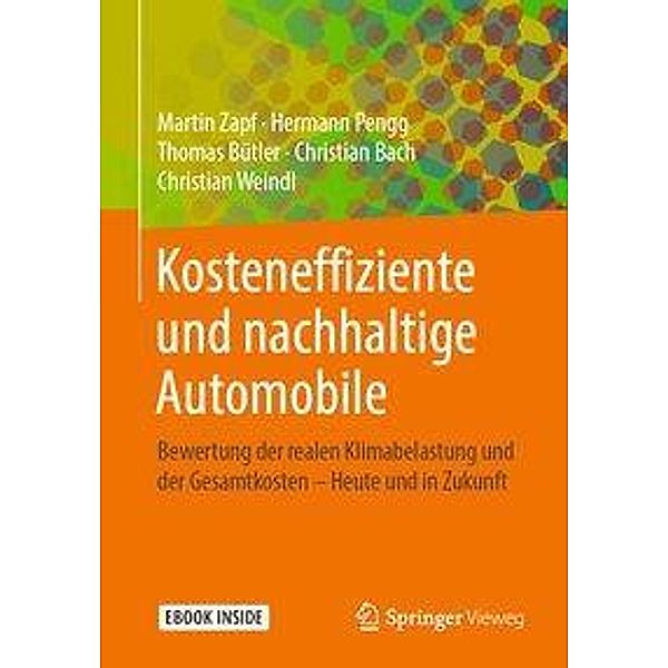 Kosteneffiziente und nachhaltige Automobile, Martin Zapf, Hermann Pengg, Thomas Bütler