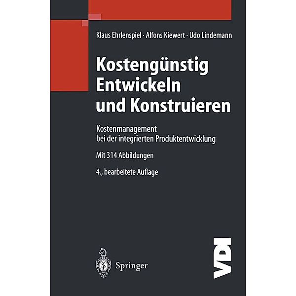 Kostengünstig Entwickeln und Konstruieren / VDI-Buch, Klaus Ehrlenspiel, Alfons Kiewert, Udo Lindemann