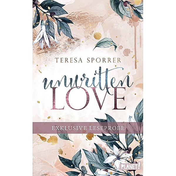Kostenlose XL-Leseprobe zu Unwritten Love, Teresa Sporrer