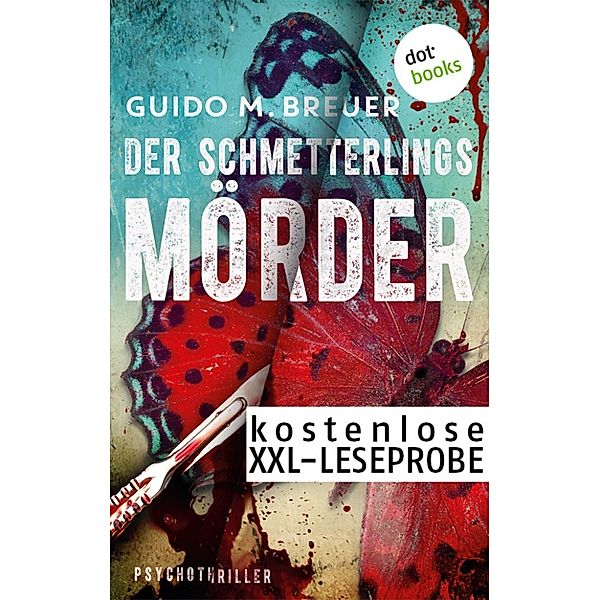 Kostenlose XXL-Leseprobe: Der Schmetterlingsmörder, Guido M. Breuer