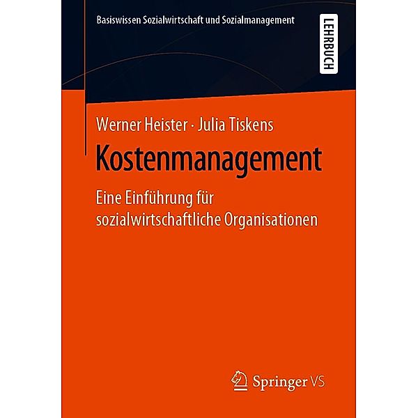 Kostenmanagement / Basiswissen Sozialwirtschaft und Sozialmanagement, Werner Heister, Julia Tiskens