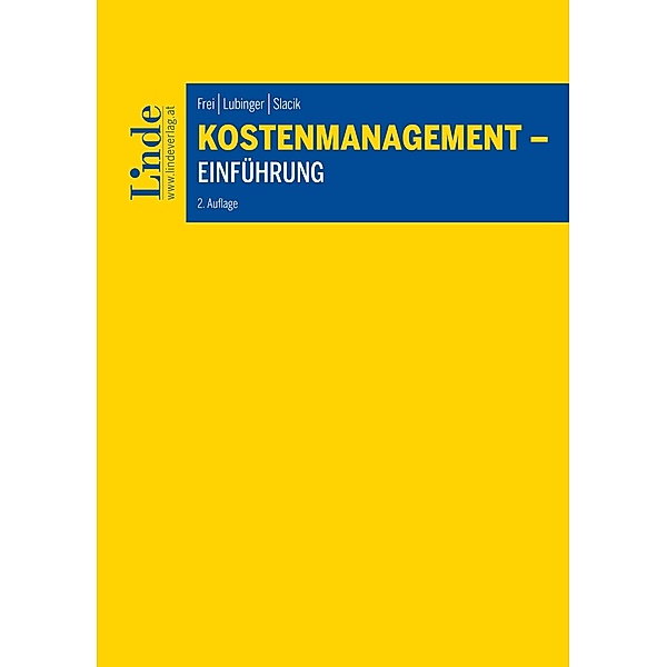 Kostenmanagement - Einführung, Judith Frei, Melanie Lubinger, Johannes Slacik