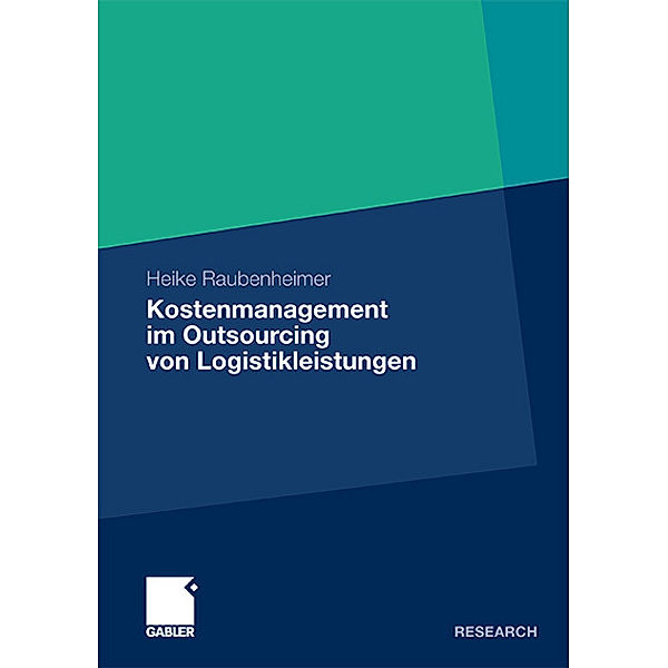 Kostenmanagement im Outsourcing von Logistikleistungen, Heike Raubenheimer