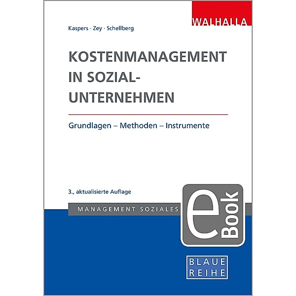 Kostenmanagement in Sozialunternehmen, Uwe Kaspers, Sonja Zey, Klaus-Ulrich Schellberg