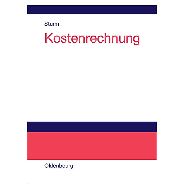 Kostenrechnung, Rüdiger Sturm