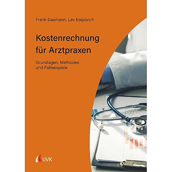 Kostenrechnung für Arztpraxen, Frank Daumann, Lev Esipovich